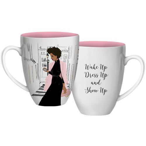 Wake up Dress up Show up Mug