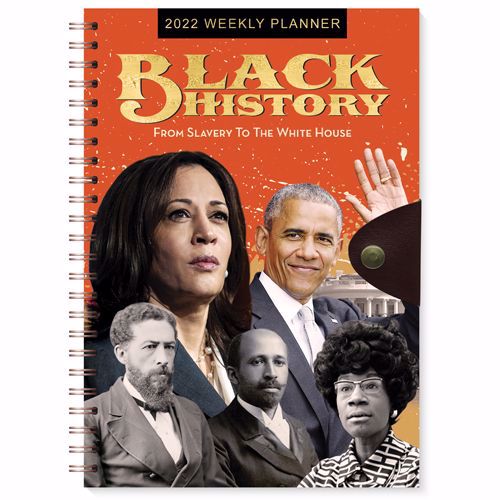 BLACK HISTORY WEEKLY PLANNER-2022