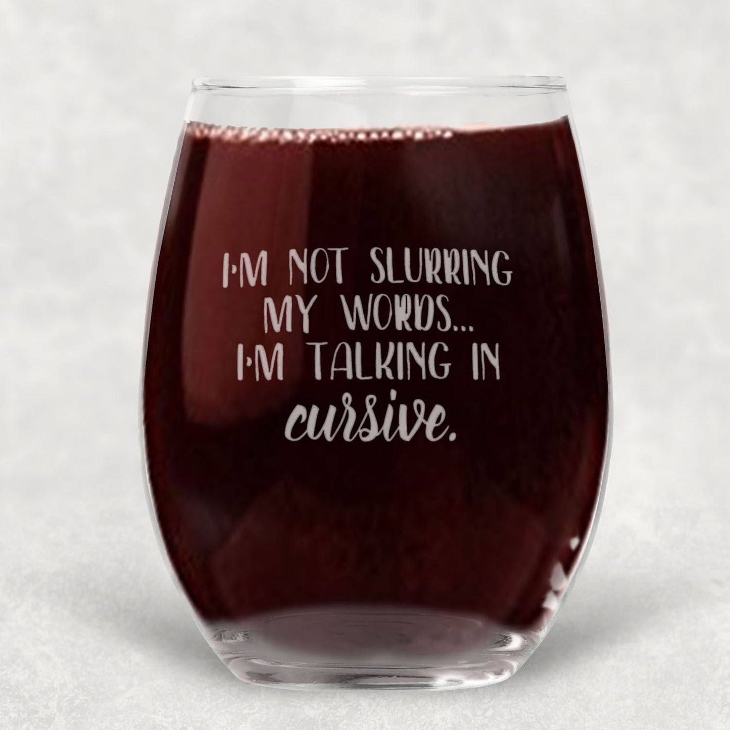 Speaking In Cursive Funny Wine Glass - Best Christmas Wine Gifts